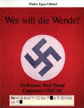 Wer will die Wende? von Walter Egon Gl&ouml;ckel