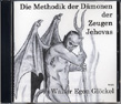 Die Methodik der D&auml;monen der Zeugen Jehovas von Walter Egon Gl&ouml;ckel